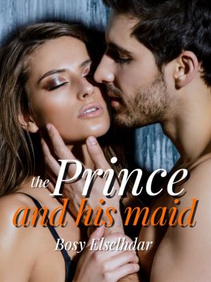 The Prince and His Maid